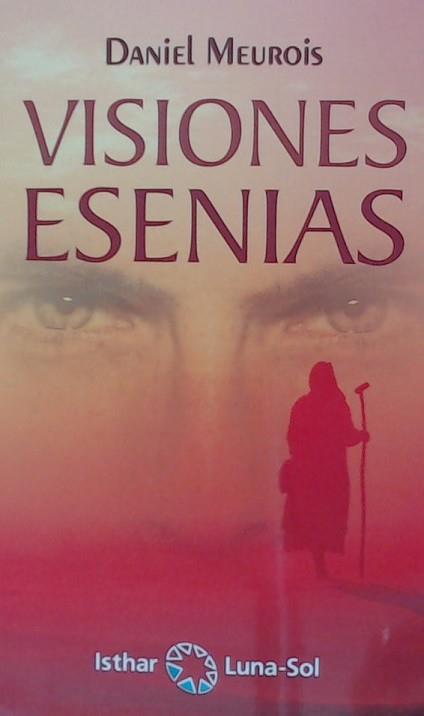 VISIONES ESENIAS | 9788417230487 | MEUROIS, DANIEL | Llibreria L'Illa - Llibreria Online de Mollet - Comprar llibres online