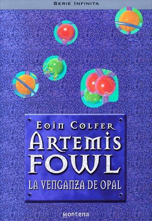 ARTEMIS FOWL. LA VENGANZA DE OPAL | 9788484412472 | COLFER, EOIN | Llibreria L'Illa - Llibreria Online de Mollet - Comprar llibres online