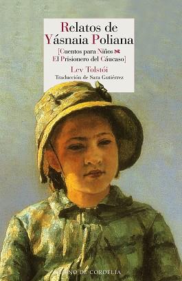 RELATOS DE YÁSNAIA POLIANA | 9788416968817 | TOLSTÓI, LEV | Llibreria L'Illa - Llibreria Online de Mollet - Comprar llibres online