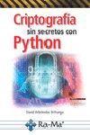 CRIPTOGRAFIA SIN SECRETOS CON PYTHON | 9788499646985 | ARBOLEDAS, DAVID