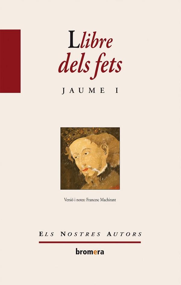 LLIBRE DELS FETS. JAUME I | 9788498243116 | MACHIRANT, FRANCESC