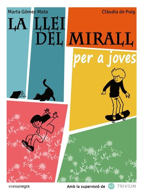 LLEI DEL MIRALL PER A JOVES, LA | 9788415097990 | GÓMEZ, MARTA | Llibreria L'Illa - Llibreria Online de Mollet - Comprar llibres online