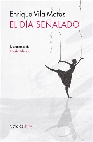 DÍA SEÑALADO, EL | 9788416112838 | VILA-MATAS, ENRIQUE