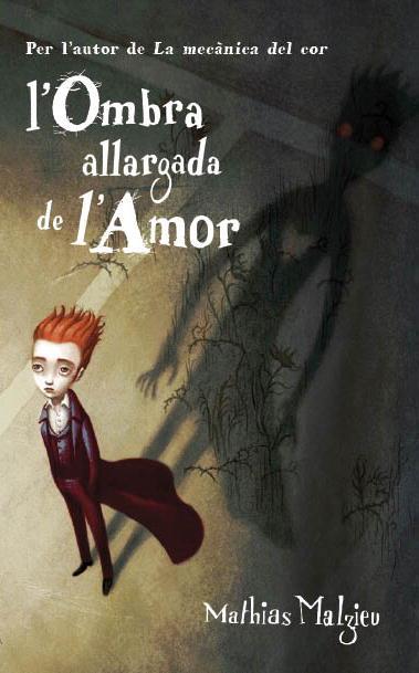 OMBRA ALLARGADA DE L'AMOR, L' | 9788439723233 | MALZIEU, MATHIAS | Llibreria L'Illa - Llibreria Online de Mollet - Comprar llibres online
