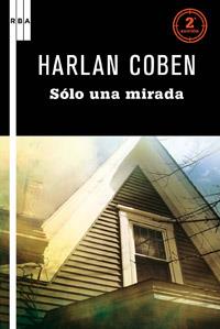 SOLO UNA MIRADA | 9788498678826 | COBEN, HARLAN