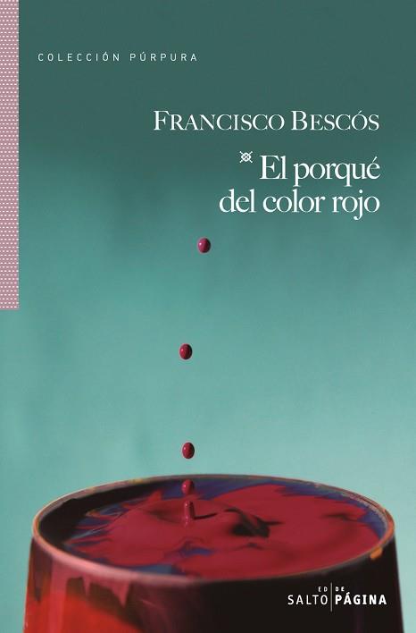 PORQUÉ DEL COLOR ROJO, EL | 9788416148615 | BESCÓS, FRANCISCO | Llibreria L'Illa - Llibreria Online de Mollet - Comprar llibres online