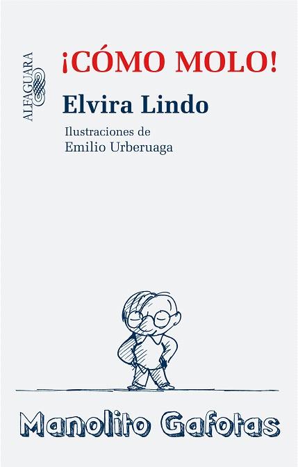 COMO MOLO! : OTRA DE MANOLITO GAFOTAS | 9788420474038 | LINDO, ELVIRA (1962- ) | Llibreria L'Illa - Llibreria Online de Mollet - Comprar llibres online