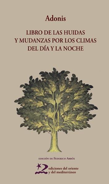 LIBRO DE LAS HIDAS Y MUDANZAS POR LOS CLIMAS DEL DÍA Y LA NO | 9788496327979 | ADONIS