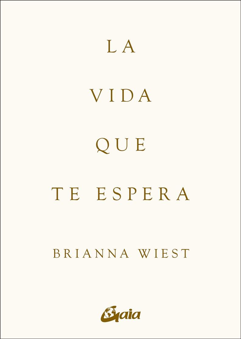 VIDA QUE TE ESPERA, LA | 9788411081979 | WIEST, BRIANNA | Llibreria L'Illa - Llibreria Online de Mollet - Comprar llibres online