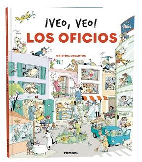 VEO, VEO! LOS OFICIOS | 9788411580335 | LOSANTOS, CRISTINA | Llibreria L'Illa - Llibreria Online de Mollet - Comprar llibres online