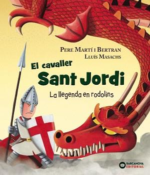 CAVALLER SANT JORDI, EL | 9788448942120 | MARTÍ, PERE | Llibreria L'Illa - Llibreria Online de Mollet - Comprar llibres online