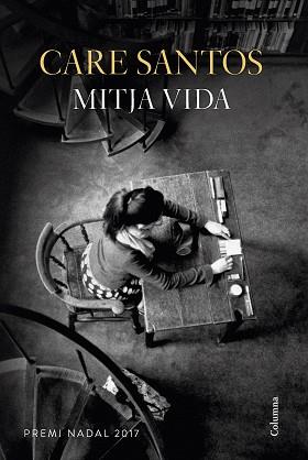 MITJA VIDA | 9788466422505 | SANTOS, CARE | Llibreria L'Illa - Llibreria Online de Mollet - Comprar llibres online