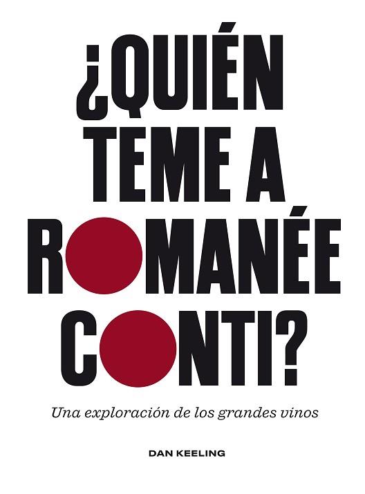 QUIÉN TEME A ROMANÉE-CONTI? | 9788419043689 | KEELING, DAN | Llibreria L'Illa - Llibreria Online de Mollet - Comprar llibres online