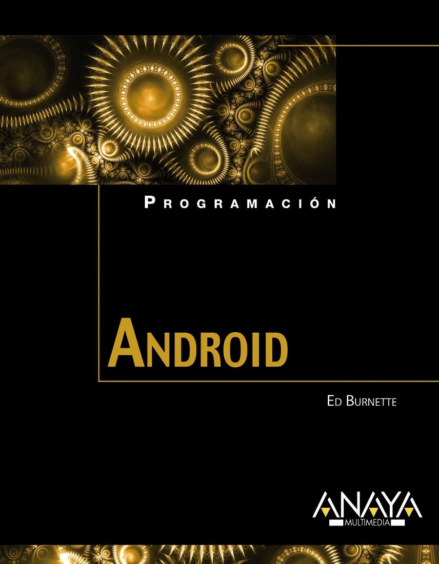 ANDROID | 9788441528765 | BURNETTE, ED | Llibreria L'Illa - Llibreria Online de Mollet - Comprar llibres online