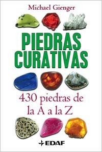 PIEDRAS CURATIVAS. 430 PIEDRAS DE LA A A LA Z | 9788441420458 | GIENGER, MICHAEL
