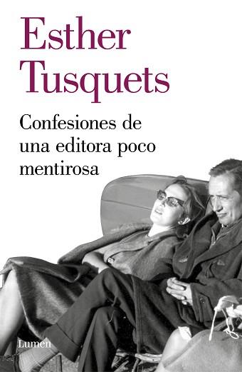 CONFESIONES DE UNA EDITORA POCO MENTIROSA | 9788426405722 | TUSQUETS, ESTHER | Llibreria L'Illa - Llibreria Online de Mollet - Comprar llibres online