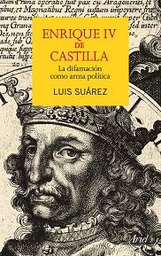 ENRIQUE IV DE CASTILLA | 9788434409552 | SUÁREZ, LUIS | Llibreria L'Illa - Llibreria Online de Mollet - Comprar llibres online