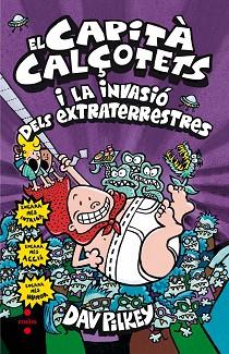 CAPITA CALÇOTETS I LA INVASIO DELS EXTRATERRESTRES, EL | 9788466143387 | PILKEY, DAV | Llibreria L'Illa - Llibreria Online de Mollet - Comprar llibres online