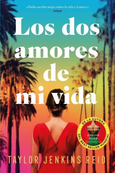 DOS AMORES DE MI VIDA, LOS | 9788419131461 | JENKINS REID, TAYLOR | Llibreria L'Illa - Llibreria Online de Mollet - Comprar llibres online