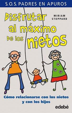 DISFRUTAR AL MÁXIMO DE LOS NIETOS | 9788468304397 | STOPPARD, MIRIAM | Llibreria L'Illa - Llibreria Online de Mollet - Comprar llibres online