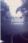 REVOLT DE LA CARRETERA, UN | 9788484374343 | SPARKS, NICHOLAS | Llibreria L'Illa - Llibreria Online de Mollet - Comprar llibres online