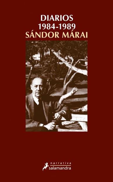 DIARIOS 1984-1989 | 9788498381931 | MARAI, SANDOR | Llibreria L'Illa - Llibreria Online de Mollet - Comprar llibres online