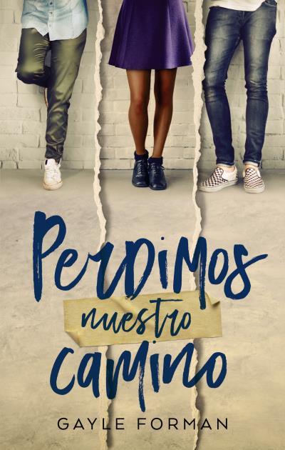 PERDIMOS NUESTRO CAMINO | 9788492918126 | FORMAN, GAYLE | Llibreria L'Illa - Llibreria Online de Mollet - Comprar llibres online
