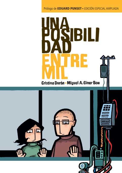 POSIBILIDAD ENTRE MIL, UNA | 9788496722897 | DURAN, CRISTINA/ GINER, MIGUEL A. | Llibreria L'Illa - Llibreria Online de Mollet - Comprar llibres online