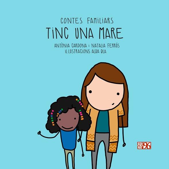 TINC UNA MARE | 9788417213329 | CARDONA GAVILÀ, ANTÒNIA/FERRÚS BLASCO, NATALIA | Llibreria L'Illa - Llibreria Online de Mollet - Comprar llibres online