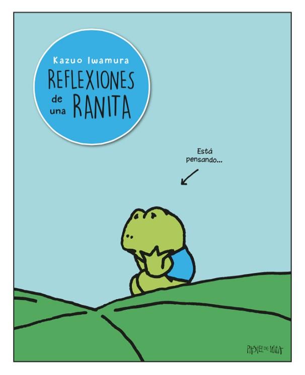 REFLEXIONES DE UNA RANITA | 9788416427109 | IWAMURA, KAZUO | Llibreria L'Illa - Llibreria Online de Mollet - Comprar llibres online