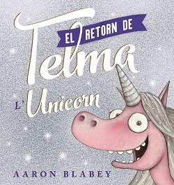 RETORN DE LA TELMA, EL | 9788448951832 | BLABEY, AARON | Llibreria L'Illa - Llibreria Online de Mollet - Comprar llibres online