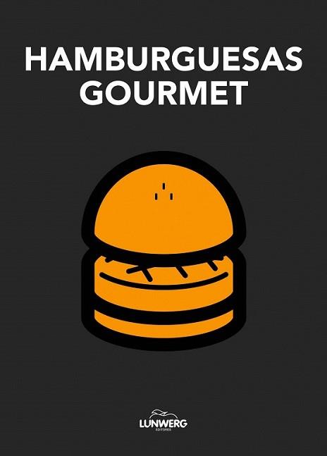 HAMBURGUESAS GOURMET | 9788497859691 | AA. VV. | Llibreria L'Illa - Llibreria Online de Mollet - Comprar llibres online