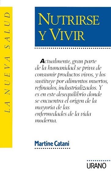 NUTRIRSE Y VIVIR | 9788479530211 | CATANI, MARTINE