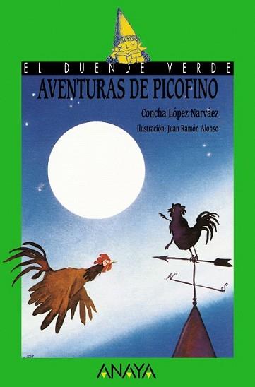 AVENTURAS DE PICOFINO | 9788466777940 | LOPEZ NARVAEZ, CONCHA | Llibreria L'Illa - Llibreria Online de Mollet - Comprar llibres online