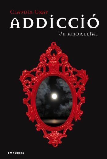 ADDICCIÓ | 9788497874267 | GRAY, CLAUDIA | Llibreria L'Illa - Llibreria Online de Mollet - Comprar llibres online