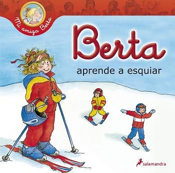 BERTA APRENDE A ESQUIAR | 9788498384901 | SCHNEIDER, LIANE | Llibreria L'Illa - Llibreria Online de Mollet - Comprar llibres online