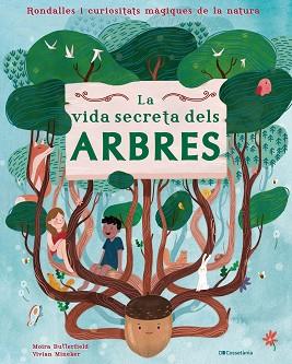 VIDA SECRETA DELS ARBRES, LA | 9788413560427 | BUTTERFIELD, MOIRA | Llibreria L'Illa - Llibreria Online de Mollet - Comprar llibres online