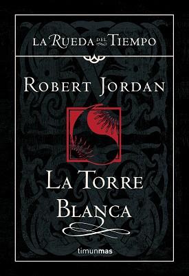 TORRE BLANCA, LA | 9788448034559 | ROBERT JORDAN | Llibreria L'Illa - Llibreria Online de Mollet - Comprar llibres online