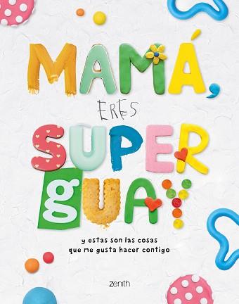 MAMÁ ERES SUPERGUAY | 9788408269953 | VARIOS AUTORES