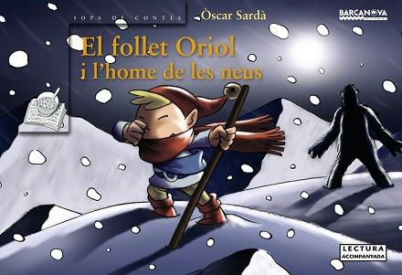 FOLLET ORIOL I L'HOME DE LES NEUS, EL | 9788448919535 | Llibreria L'Illa - Llibreria Online de Mollet - Comprar llibres online