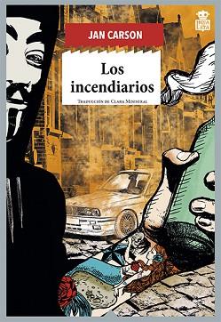 INCENDIARIOS, LOS | 9788416537624 | CARSON, JAN | Llibreria L'Illa - Llibreria Online de Mollet - Comprar llibres online
