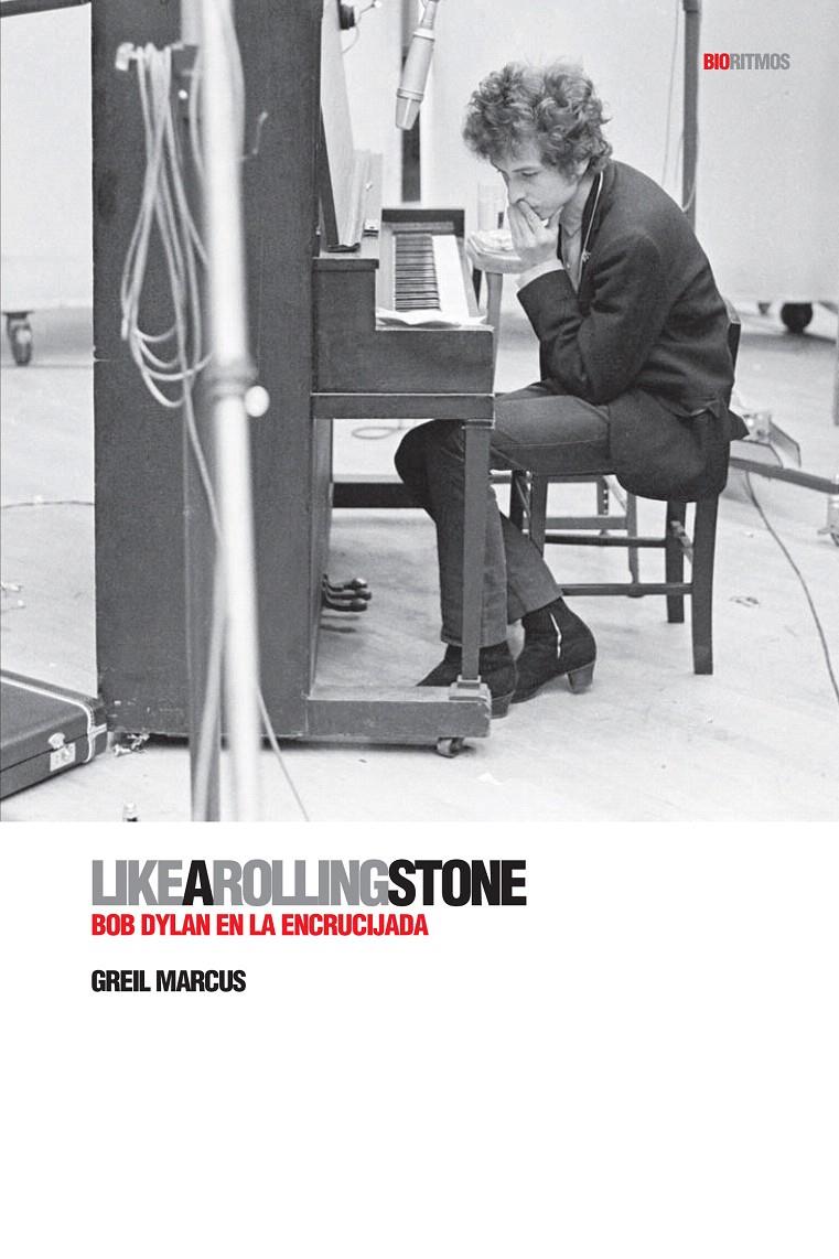 LIKE A ROLLING STONE | 9788496879515 | MARCUS, GREIL | Llibreria L'Illa - Llibreria Online de Mollet - Comprar llibres online