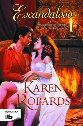 ESCANDALOSO | 9788490701546 | ROBARDS, KAREN | Llibreria L'Illa - Llibreria Online de Mollet - Comprar llibres online