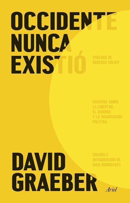 OCCIDENTE NUNCA EXISTIÓ | 9788434440265 | GRAEBER, DAVID | Llibreria L'Illa - Llibreria Online de Mollet - Comprar llibres online
