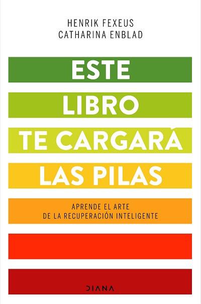 ESTE LIBRO TE CARGARÁ LAS PILAS | 9788418118043 | FEXEUS, HENRIK/ENBLAD, CATHARINA | Llibreria L'Illa - Llibreria Online de Mollet - Comprar llibres online