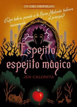 ESPEJITO ESPEJITO MÁGICO. UN GIRO INESPERADO | 9788418940514 | DISNEY/CALONITA, JEN