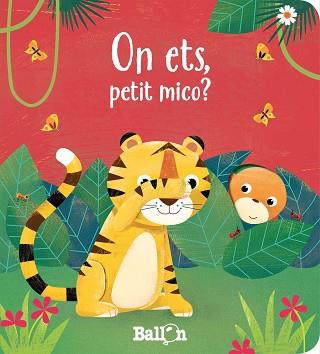 ON ETS PETIT MICO? | 9789403220673 | BALLON | Llibreria L'Illa - Llibreria Online de Mollet - Comprar llibres online