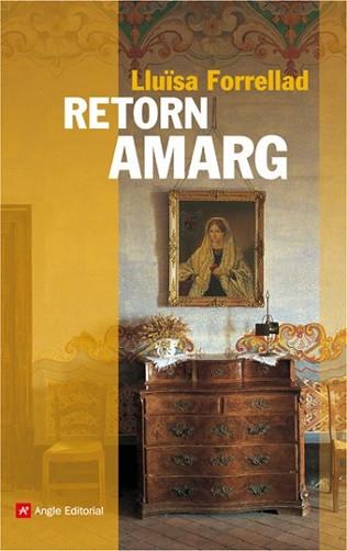 RETORN AMARG | 9788496970328 | FORRELLAD, LLUISA | Llibreria L'Illa - Llibreria Online de Mollet - Comprar llibres online