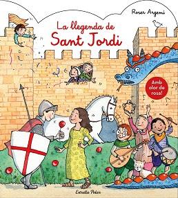 LLEGENDA DE SANT JORDI. AMB OLOR, LA | 9788491377122 | ARGEMÍ, ROSER