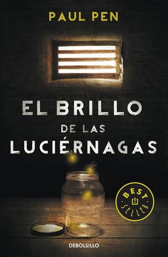 BRILLO DE LAS LUCIÉRNAGAS, EL | 9788490328224 | PEN, PAUL | Llibreria L'Illa - Llibreria Online de Mollet - Comprar llibres online